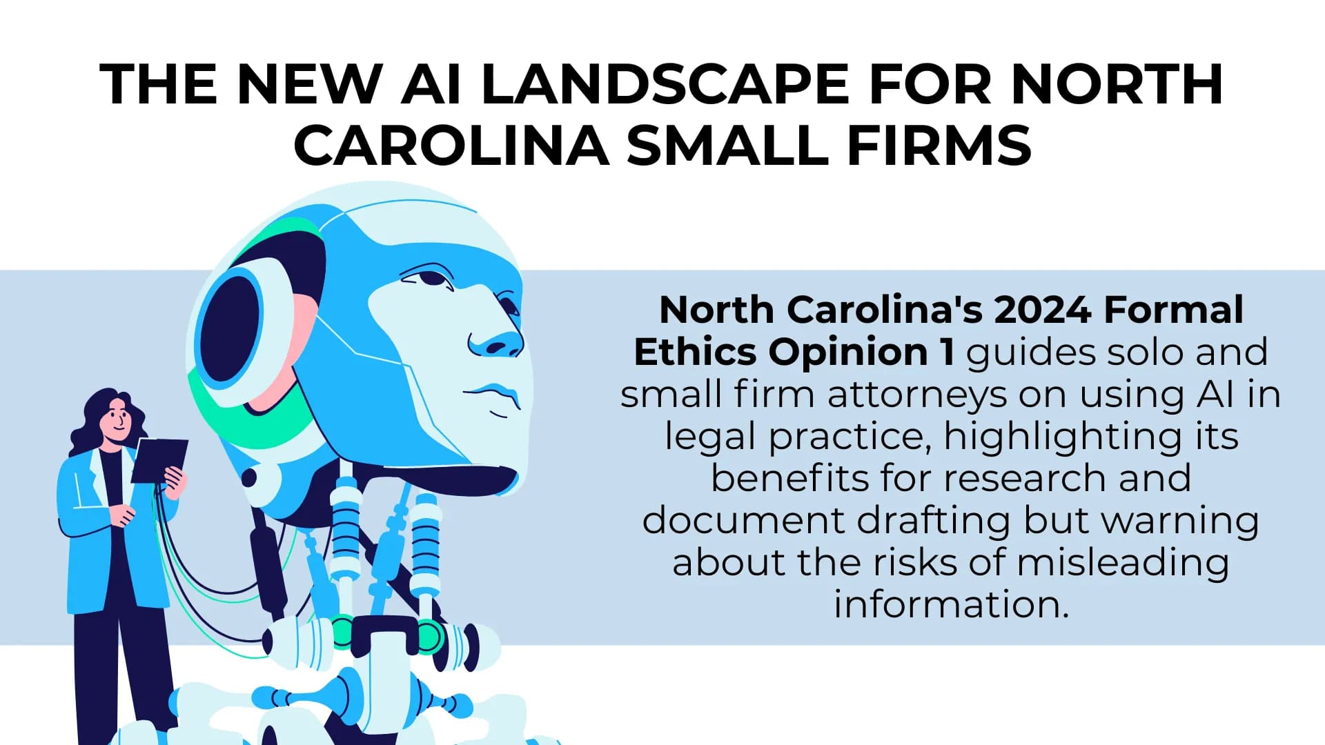 A female attorney plugs into a futuristic robot, reflecting on how NC's 2024 Ethics Opinion 1 helps small firms use AI for legal work.